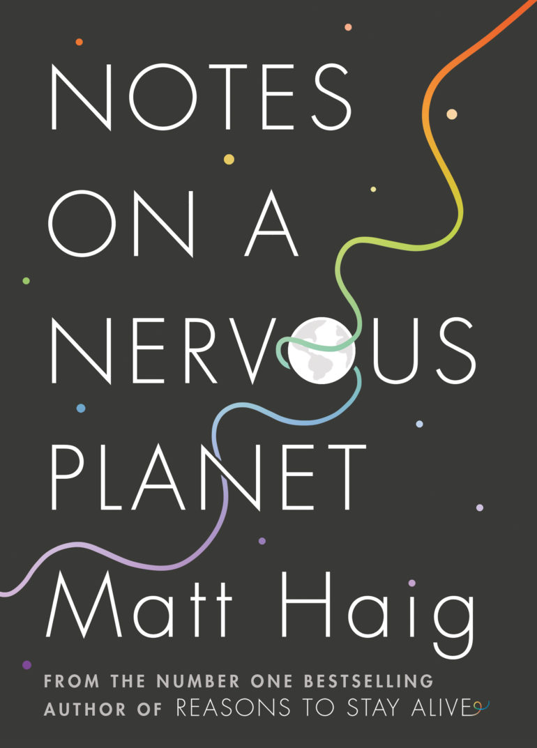 Notes on a Nervous Planet: Matt Haig author talk