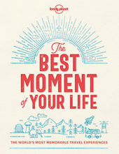 The Best Moment of Your Life