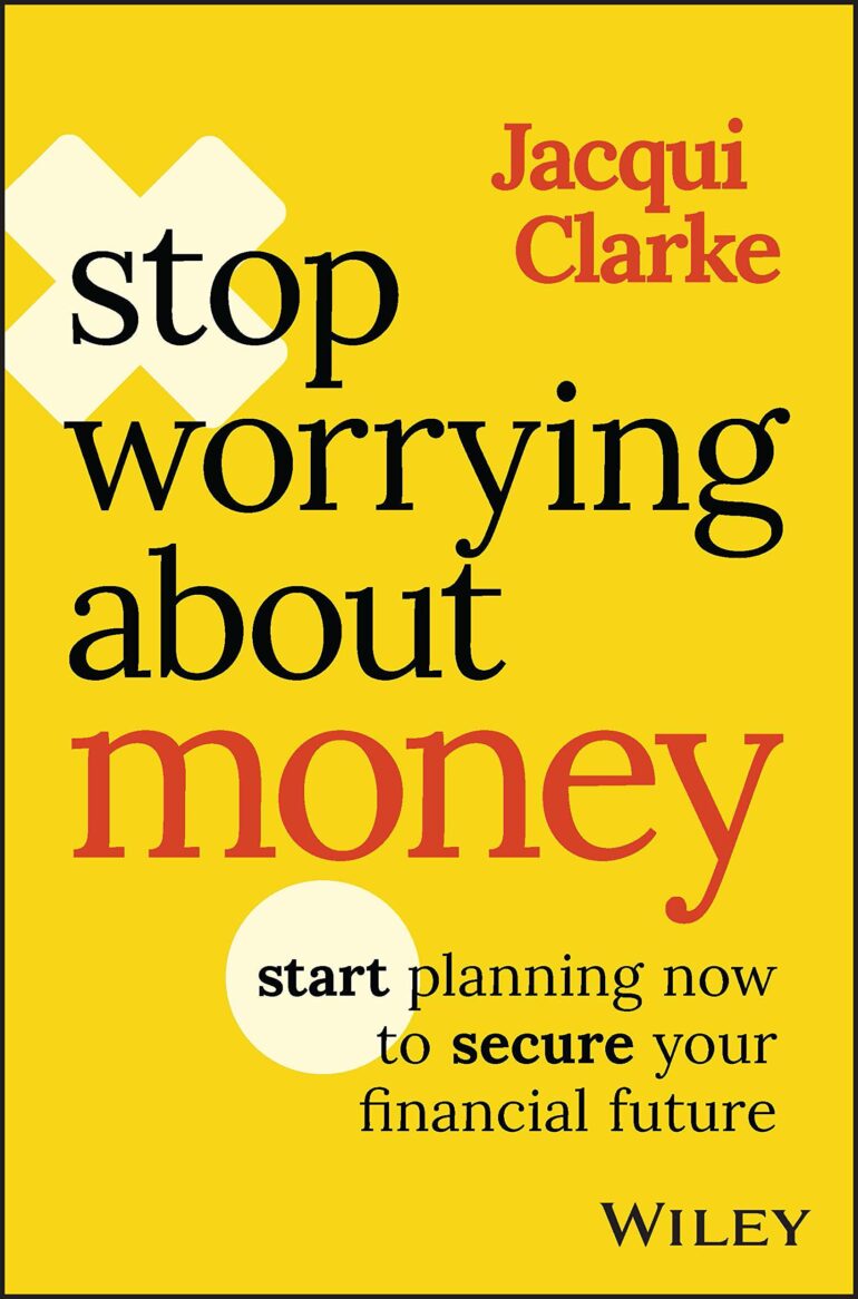 Book Launch: Stop Worrying About Money – An Evening with Jacqui Clarke