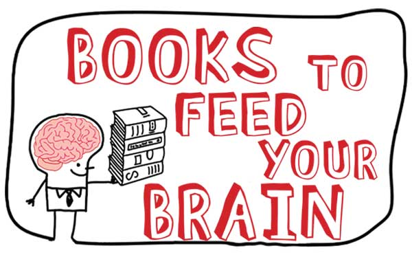 Books To Feed Your Brain