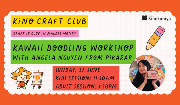 Kino Craft Club – Kawaii Doodling workshop with Angela from Pikarar