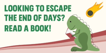 Looking to Escape the End of Days?