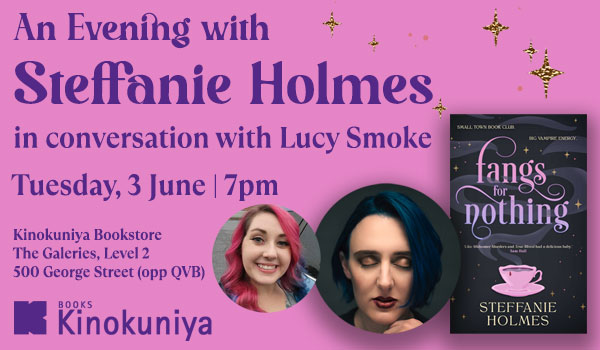 An Evening with Steffanie Holmes | Fangs for Nothing