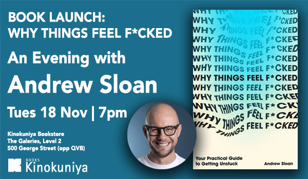 Book Launch: Why Things Feel F*cked by Andrew Sloan