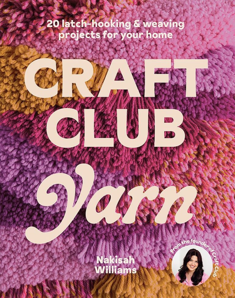 Craft Club Yarn Workshop with Nakisah Williams